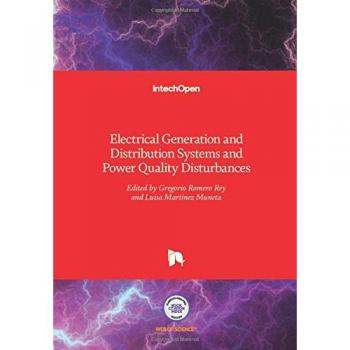 Electrical Generation and Distribution Systems and Power Quality Disturbances