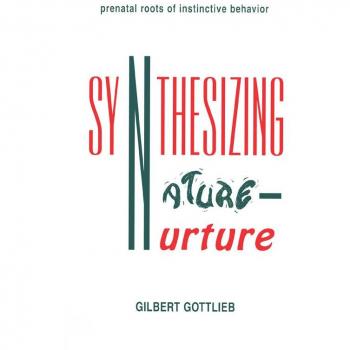 Synthesizing Nature-nurture