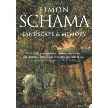 Simon Schama Landscape And Memory