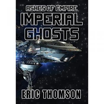 Imperial Ghosts (Ashes of Empire, Band 5)