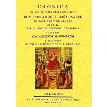 Cronica de los señores Reyes Catolicos Don Fernando y Donna Isabel