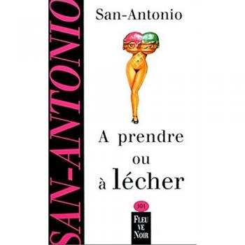 a prendre ou à lécher san antonio fleuve noir