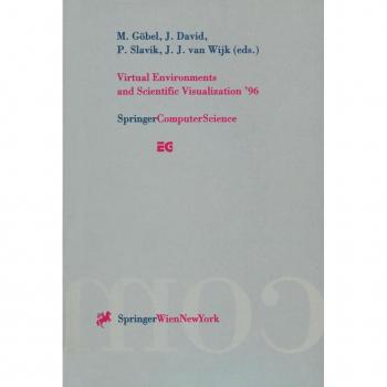 Virtual Environments and Scientific Visualization ’96