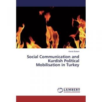 Social Communication and Kurdish Political Mobilisation in Turkey