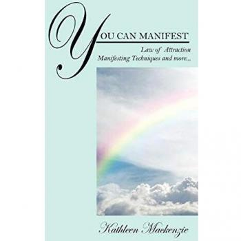You Can Manifest: Law of Attraction Manifesting Techniques and More...
