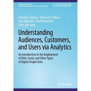 Understanding Audiences Customers and Users via Analytics