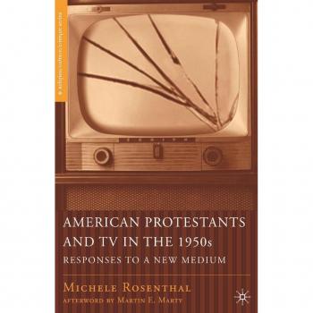 American Protestants and TV in the 1950s