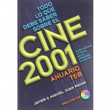 Todo lo que debe saber sobre el cine del 2001 (Tapa blanda).
