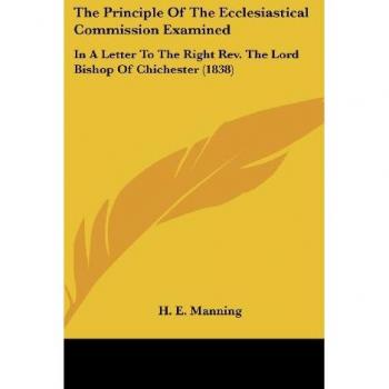 The Principle Of The Ecclesiastical Commission Examined