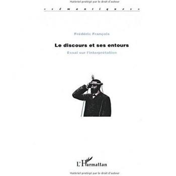 Le discours et ses entours