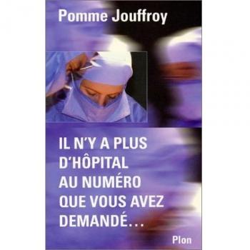 Jouffroy Il N'Y A Plus D'Hôpital Au Numero Que Vous Avez Demande
