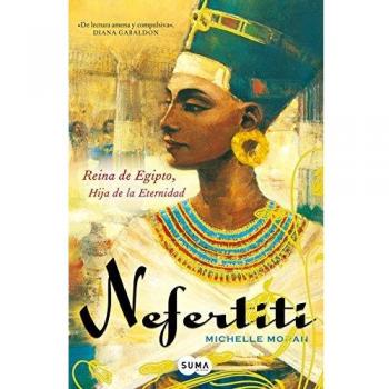 Nefertiti. Reina de egipto, hija de la eternidad