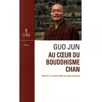 Au coeur du Bouddhisme Chan