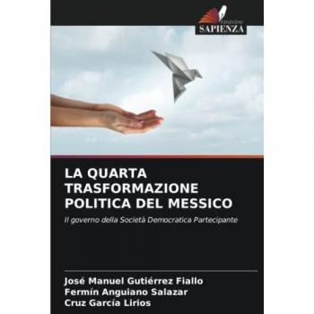 LA QUARTA TRASFORMAZIONE POLITICA DEL MESSICO: Il governo della Società Democratica Partecipante