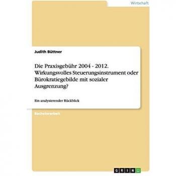 Büttner, Judith: Die Praxisgebühr 2004