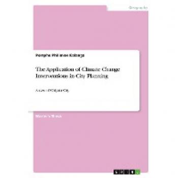 Kalanga, Pemphe Philimon: The Application of Climate Change Interventions in City Planning