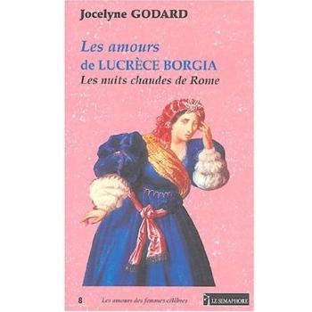 Les amours de Lucrèce Borgia : Les nuits chaudes de Rome