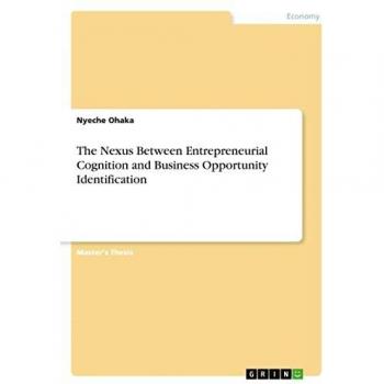 The Nexus Between Entrepreneurial Cognition and Business Opportunity Identification