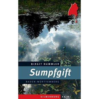 Sumpfgift: Ein Baden-Württemberg-Krimi