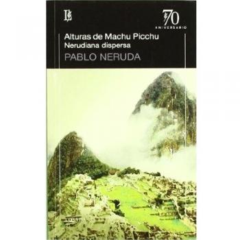 ALTURAS DE MACHU PICCHU Nerudiana dispersa