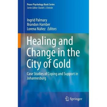 Healing and Change in the City of Gold