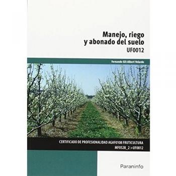 Manejo, Riego Y Abonado Del Suelo