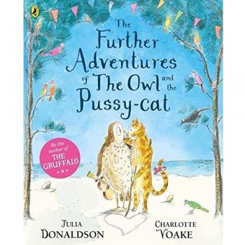 The Further Adventures of the Owl and the Pussy-cat