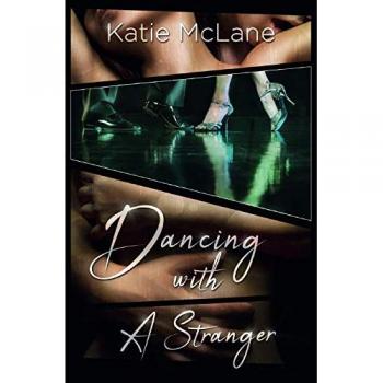 Dancing With A Stranger