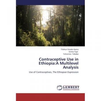 Contraceptive Use in Ethiopia:A Multilevel Analysis