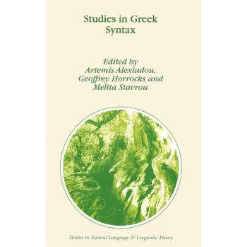 Studies in Greek Syntax (Studies in Natural Language and Linguistic Theory, 43, Band 43)