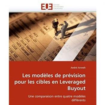 Les modèles de prévision pour les cibles en Leveraged Buyout: Une comparaison entre quatre modèles différents
