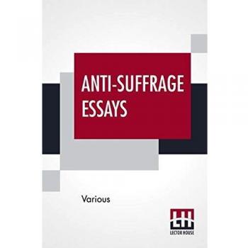 Anti-Suffrage Essays