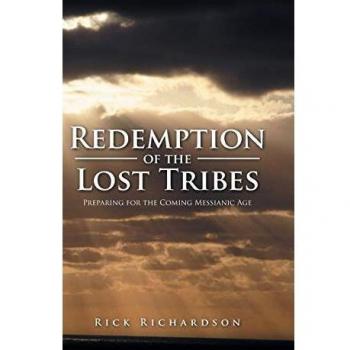 Redemption of the Lost Tribes: Preparing for the Coming Messianic Age