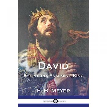 David: Shepherd, Psalmist, King