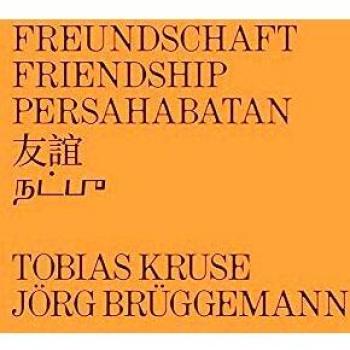 Jörg Brüggemann / Tobias Kruse: Freundschaft / Friendship