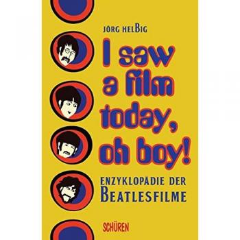 I saw a film today, oh boy! Enzyklopädie der Beatlesfilme.