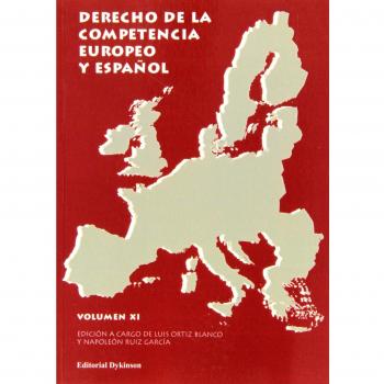 Derecho de la competencia europeo y español. Volumen xi (Tapa blanda).
