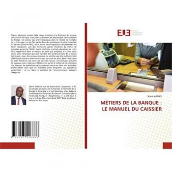 MÉTIERS DE LA BANQUE : LE MANUEL DU CAISSIER