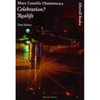 Marc Camille Chaimowicz: Celebration? Realife