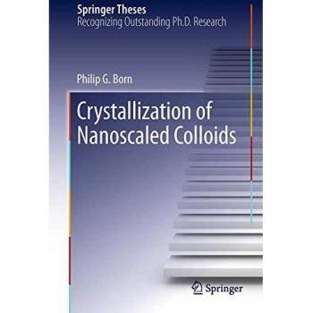 Crystallization of Nanoscaled Colloids (Springer Theses)