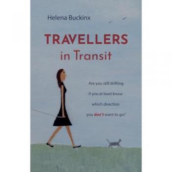 Travellers in Transit: Are you still drifting if you at least know which direction you don’t want to go?