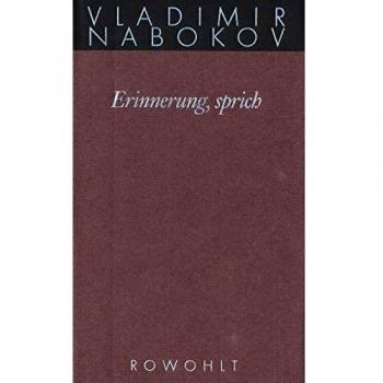 Gesammelte Werke 22. Erinnerung, sprich