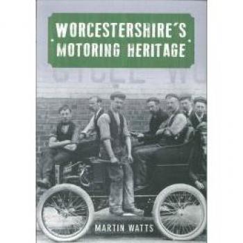 Worcestershire'S Motoring Heritage (Paperback)