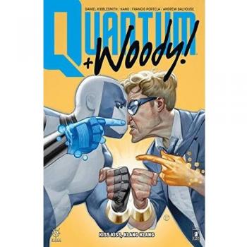 Quantum & Woody. Nuova serie. Kiss kiss, klang klang