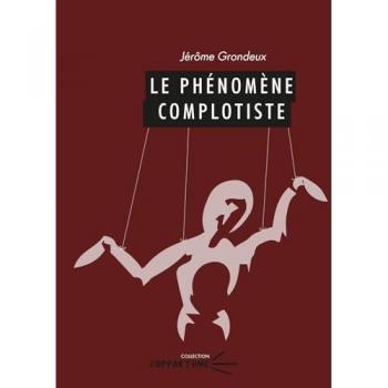 Le phenomene complotiste