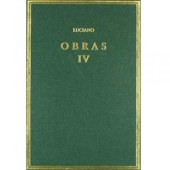 obras volumen IV: relatos verídicos, proceso de consonantes y otros