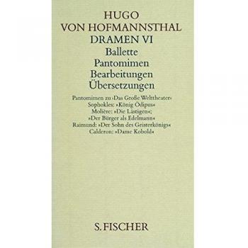 Hofmannsthal, Hugo von Dramen Vi. Ballette