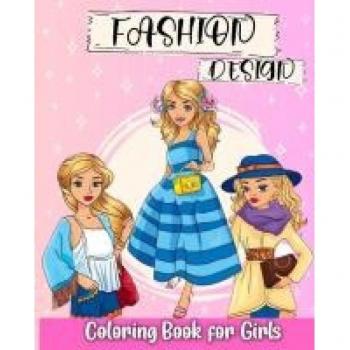 Fashion Design Coloring Book for Girls