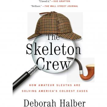 The Skeleton Crew: How Amateur Sleuths Are Solving America's Coldest Cases