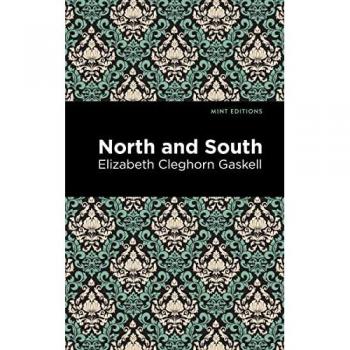 Elizabeth Cleghorn Gaskell North and South